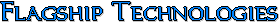 Flagship Technologies